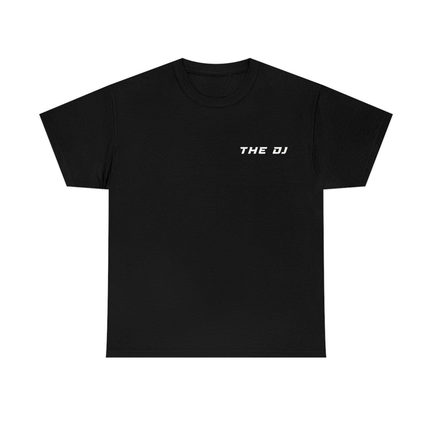 "The DJ" T-Shirt